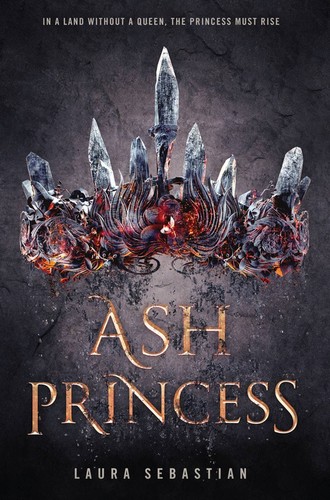 Ash Princess (2018, Delacorte Press)