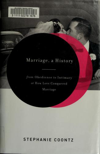 Marriage, a history (Hardcover, 2005, Viking)
