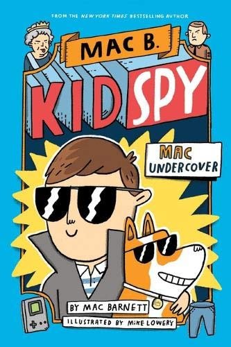 Mac Barnett: Mac Undercover (Paperback, 2019, Scholastic)