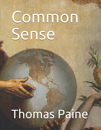 Thomas Paine: Common Sense (2017, Independently Published)