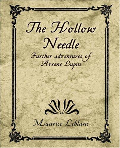Maurice Leblanc: The Hollow Needle (Paperback, 2007, Book Jungle)