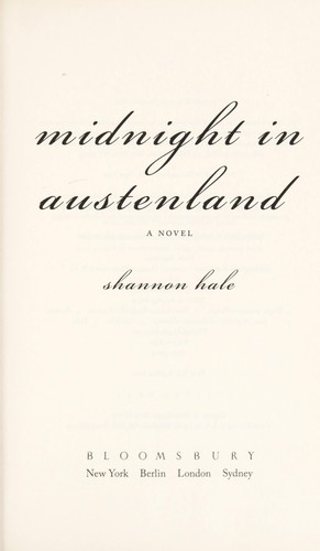 Midnight in Austenland (2012, Bloomsbury USA)