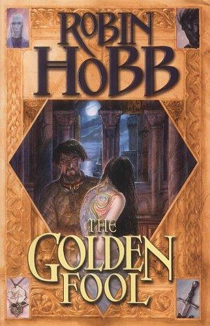 Robin Hobb: The Golden Fool (2002, Harper  Collins)