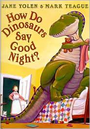 How Do Dinosaurs Say Good Night? (2000, Scholastic)