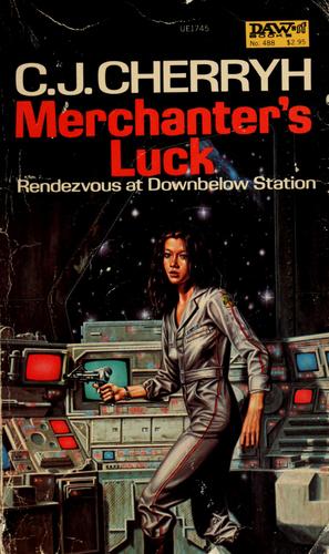 Merchanter's Luck (Alliance-Union Universe) (Paperback, 1982, DAW)