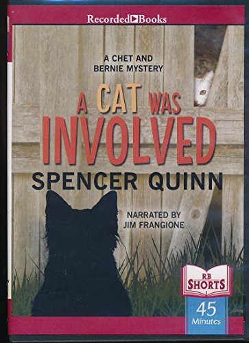 Jim Frangione, Peter Abrahams: A Cat Was Involved by Spencer Quinn Unabridged CD Audiobook (AudiobookFormat, 2013, Recorded Books)