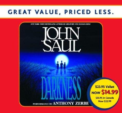 John Saul: Darkness (AudiobookFormat, 2004, RH Audio Price-less)