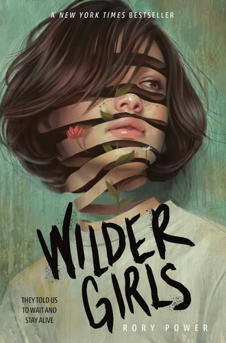 Wilder girls (2019, Delacorte Press, an imprint of Random House Children's Books, a division of Penguin Random House LLC)