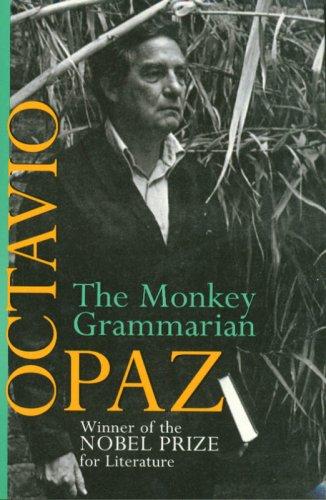 Octavio Paz: The monkey grammarian (1990, Arcade Pub.)