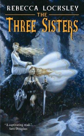 Rebecca Locksley: The three sisters (2004, Eos)