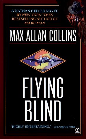 Max Allan Collins: Flying Blind (1999, Signet)