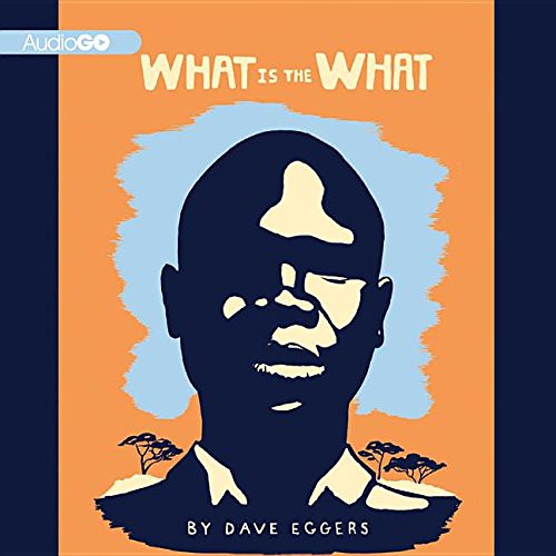 What Is the What (AudiobookFormat, 2007, Audiogo)
