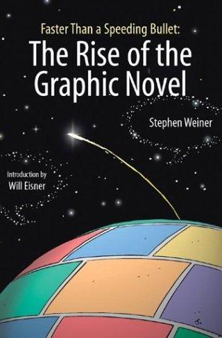 Stephen Weiner: Faster Than a Speeding Bullet (2003, NBM)