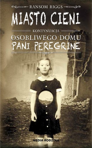 Ransom Riggs: Miasto cieni (Hardcover, Polish language, 2014, Media Rodzina)