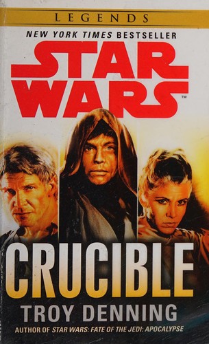 Troy Denning: Crucible (2014, Penguin Random House)