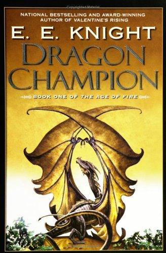 E.E. Knight: Dragon Champion (2005, Roc Trade)