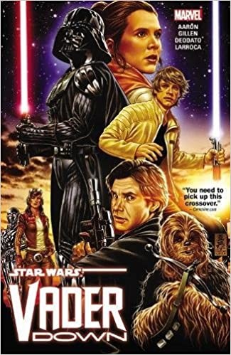 Jason Aaron: Star Wars. Vader down (2016, Marvel Worldwide, Incorporated)