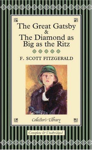 The "Great Gatsby" and "The Diamond as Big as the Ritz" (Hardcover, 2005, Collector's Library)