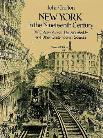 John Grafton: New York in the Nineteenth Century (Paperback, 1977, Dover Publications)