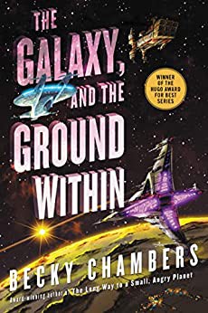 The Galaxy, and the Ground Within (Hardcover, 2021, Harper Voyager)