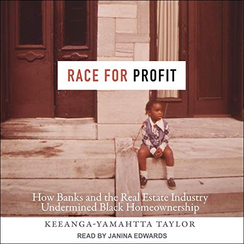 Keeanga-Yamahtta Taylor: Race for Profit (AudiobookFormat, 2021, Tantor and Blackstone Publishing)