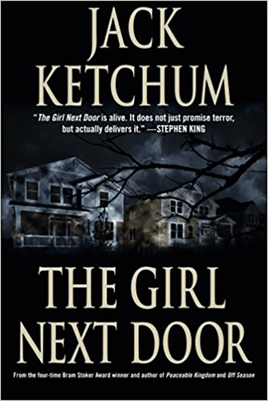 Jack Ketchum: The Girl Next Door (Paperback, 2003, Overlook Connection Press)