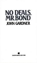 John Gardner, John E. Gardner: No deals, Mr. Bond (1988, Berkley)