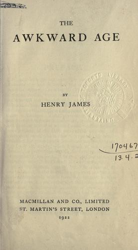 Henry James: The awkward age (1922, Macmillan)