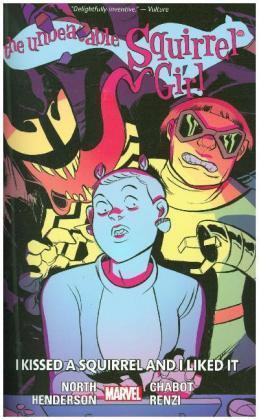 Ryan North, Marvel Comics: The Unbeatable Squirrel Girl Vol. 4: I Kissed a Squirrel and I Liked It