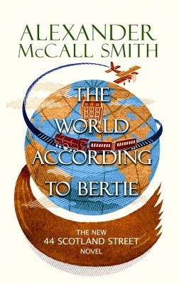 Alexander McCall Smith: The World According To Bertie Alexander Mccall Smith (2009, Center Point Large Print)