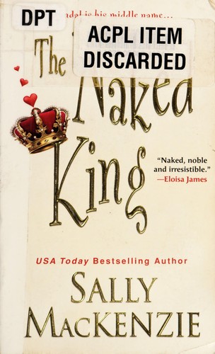 Sally MacKenzie: The naked king (2011, Zebra Books/Kensington Pub.)