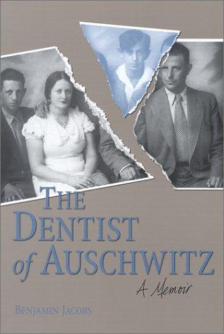 Benjamin Jacobs: The Dentist of Auschwitz (Paperback, 2001, University Press of Kentucky)