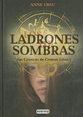 Anne Ursu: Los Ladrones De Sombras (2010, Everest Publishing)