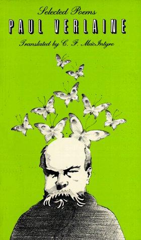 Paul Verlaine: Selected Poems, Bilingual edition (Paperback, 1961, University of California Press, Univ. of California Press)