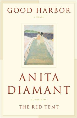 Anita Diamant: Good harbor (2001, Scribner)