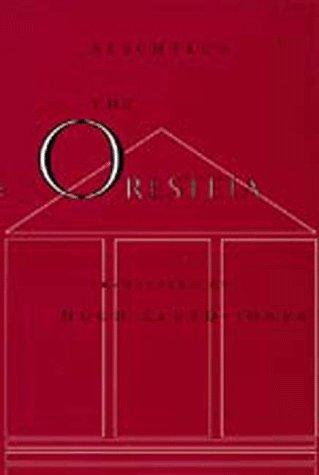 Aeschylus: Oresteia (1993, University of California Press)