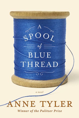 A Spool of Blue Thread (2015, Bond Street Books)