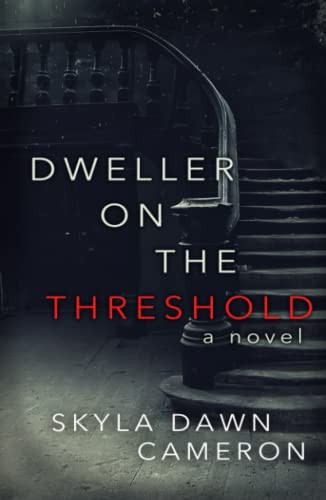 Dweller on the Threshold (Hardcover, 2022, Skyla Dawn Cameron)