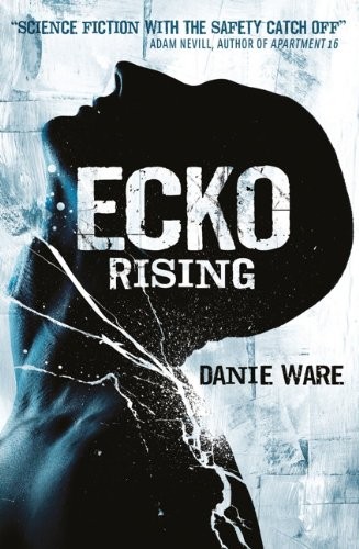 Danie Ware: Ecko Rising (Paperback, 2013, Titan Books)
