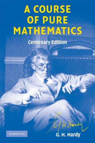 G. H. Hardy: A course of pure mathematics (Paperback, 2008, Cambridge University Press)