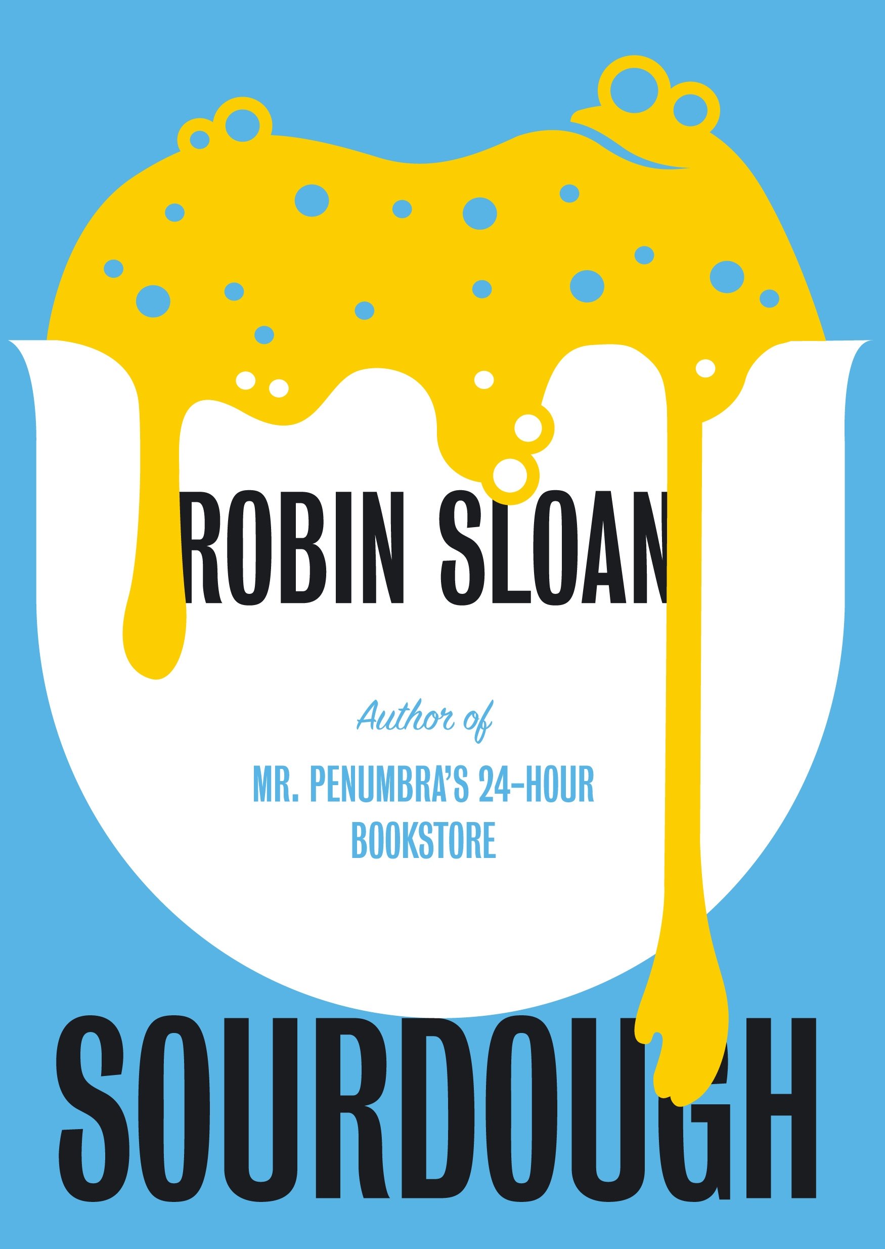 Robin Sloan: Sourdough (2018, Atlantic Books, Limited)