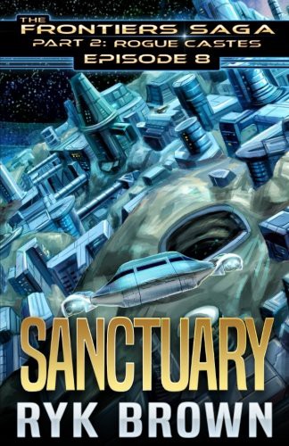 Ryk Brown: Ep.#8 - "Sanctuary" (Paperback, 2018, CreateSpace Independent Publishing Platform)