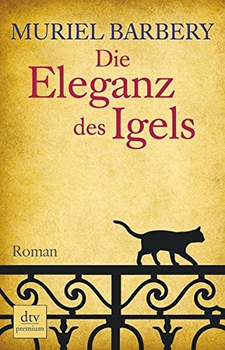 Die Eleganz des Igels (Paperback, German language, 2008, DTV Deutscher Taschenbuch)