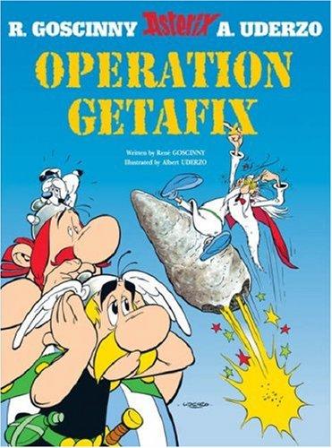 René Goscinny, Albert Uderzo: Operation Getafix (Hardcover, 2005, Orion (an Imprint of The Orion Publishing Group Ltd ))