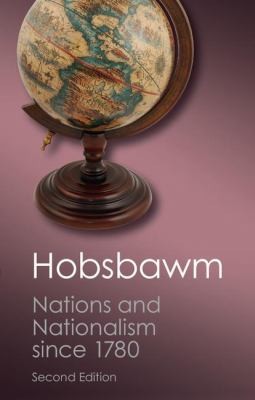 Nations and nationalism since 1780 (2012, Cambridge University Press)