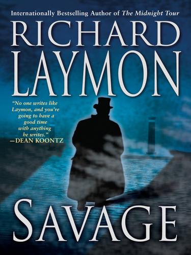 Richard Laymon: Savage (EBook, 2010, Dorchester Publishing Co., Inc.)