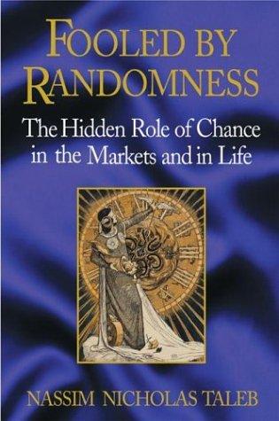 Fooled by randomness (2001, Texere)
