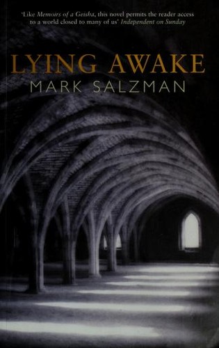 Mark Salzman: Lying awake (2003, Bloomsbury)