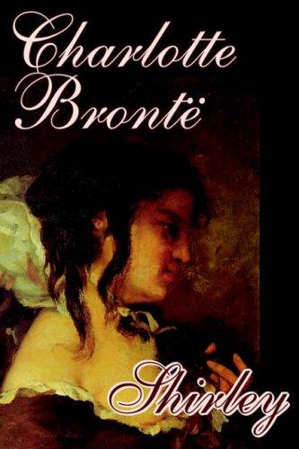 Charlotte Brontë: Shirley (Hardcover, 2004, Wildside Press)