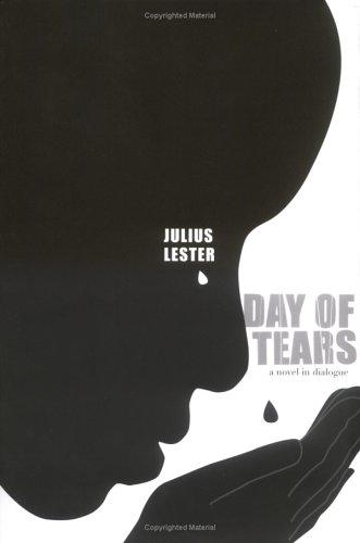 Julius Lester: Day of Tears (Hardcover, 2005, Jump At The Sun)